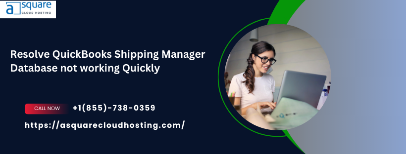 Resolve QuickBooks Shipping Manager Database not working Quickly